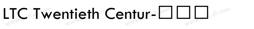 LTC Twentieth Centur字体转换